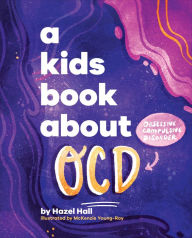 Title: A Kids Book About OCD, Author: Hazel Hall