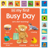 Title: My First Busy Day: Let's Start Learning!, Author: DK