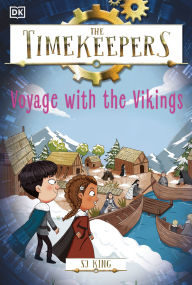 Title: The Timekeepers: Voyage with the Vikings, Author: SJ King