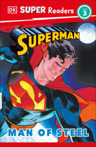 Title: DK Super Readers Level 3 Superman Man of Steel, Author: Matt Jones