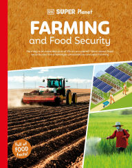 Title: DK Super Planet Farming and Food Security, Author: DK