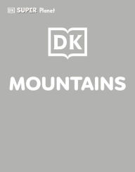 Title: DK SUPER PLANET Mountains, Author: DK