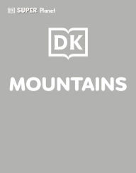 Title: DK Super Planet Mountains, Author: DK