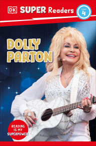 Title: DK Super Readers Level 4 Dolly Parton, Author: DK