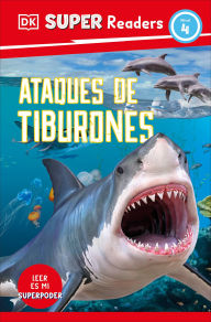 Books and magazines download DK Super Readers Level 4 Spanish Translation Shark Attach - Ataques de tiburones (English literature) by DK