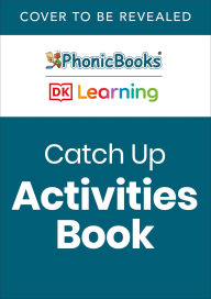 Title: Phonic Books The Resolvers Activities: Adjacent Consonants and Consonant digraphs, and Alternative Spellings for Vowel Sounds, Author: Phonic Books