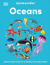 Ebooks online for free no download Eyewonder Oceans: Open Your Eyes to a World of Discovery