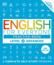 Title: English for Everyone Practice Book Level 4 Advanced: A Complete Self-Study Program, Author: DK