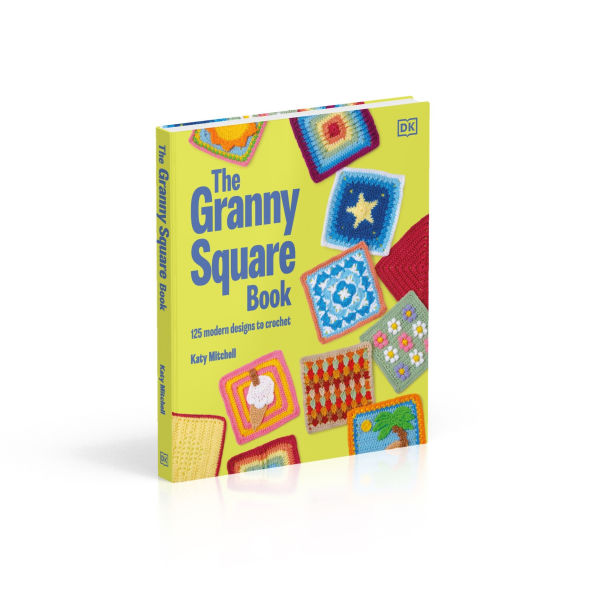 The Granny Square Book: 125 Modern Designs to Crochet