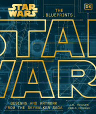 Title: Star Wars The Blueprints: Designs and Artwork from Behind the Scenes, Author: DK