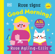 Title: Rose Signs Good Morning!, Author: Rose Ayling-Ellis