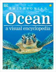 Title: Ocean: A Visual Encyclopedia, 2nd Edition, Author: DK