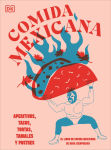 Alternative view 1 of Comida mexicana: Aperitivos, tacos, tortas, tamales y postres
