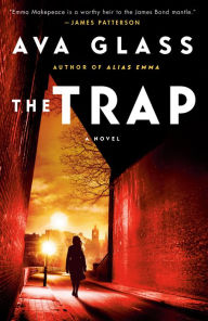 Title: The Trap: A Novel, Author: Ava Glass