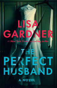 Title: Perfect Husband (FBI Profiler Series #1, Author: Lisa Gardner