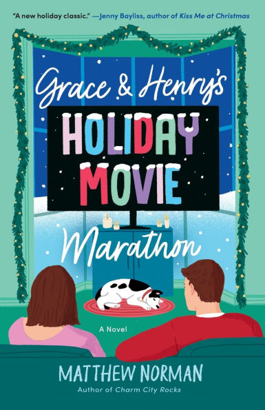 Grace & Henry's Holiday Movie Marathon: A Novel