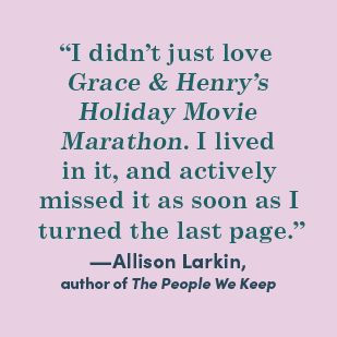 Grace & Henry's Holiday Movie Marathon: A Novel
