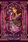 The Twisted Throne