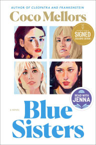 Title: Blue Sisters: A Novel (Signed B&N Exclusive Book), Author: Coco Mellors