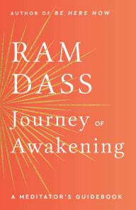 Title: Journey of Awakening: A Meditator's Guidebook, Author: Ram Dass