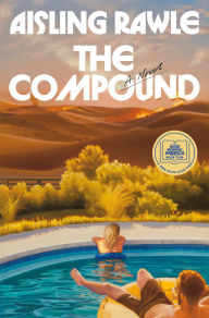 The Compound: A Novel