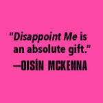 Alternative view 2 of Disappoint Me: A Novel