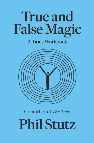 True and False Magic: A Tools Workbook