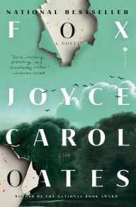 Title: Fox: A Novel, Author: Joyce Carol Oates