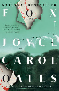 Title: Fox: A Novel, Author: Joyce Carol Oates