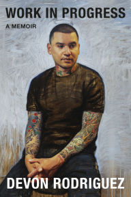 Title: Work in Progress: A Memoir (Signed Book), Author: Devon Rodriguez