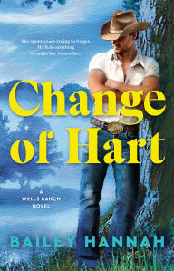 Change of Hart: A Wells Ranch Novel