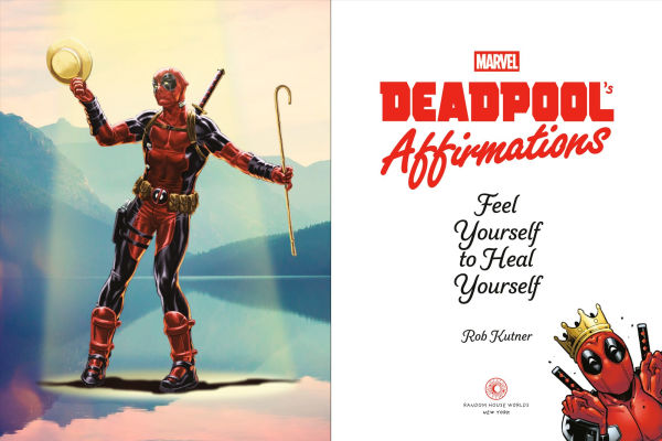 Deadpool's Affirmations: Feel Yourself to Heal