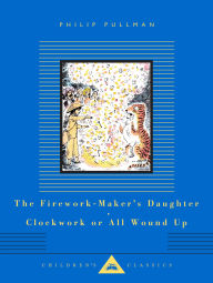 Download ebook free ipad The Firework-Maker's Daughter; Clockwork or All Wound Up: Two Tales 9780593992180