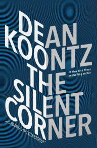 Title: The Silent Corner (Jane Hawk Series #1), Author: Dean Koontz