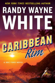 Title: Caribbean Rim (Doc Ford Series #25), Author: Randy Wayne White