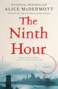 Title: The Ninth Hour, Author: Alice McDermott