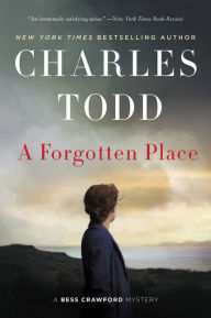 Title: A Forgotten Place (Bess Crawford Series #10), Author: Charles Todd