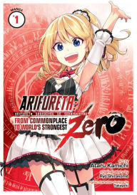 Title: Arifureta: From Commonplace to World's Strongest Zero Manga, Vol. 1, Author: Ryo Shirakome