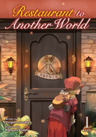 Title: Restaurant to Another World, Light Novel 1, Author: Junpei Inuzuka