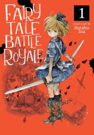 Title: Fairy Tale Battle Royale Vol. 1, Author: Soraho Ina
