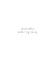 Title: diane arbus: in the beginning, Author: Jeff L. Rosenheim