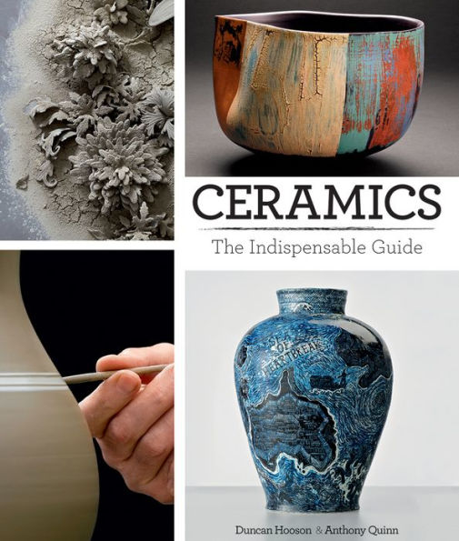 Ceramics: The Indispensable Guide