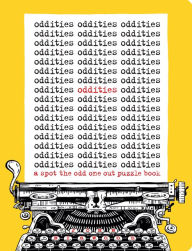 Title: Oddities: A Spot the Odd One Out Puzzle Book, Author: JOHN BIGWOOD
