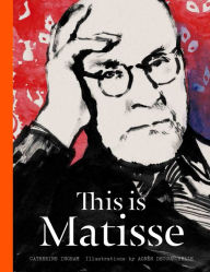 Title: This is Matisse, Author: Catherine Ingram