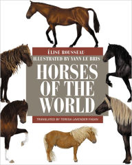 Title: Horses of the World, Author: Élise Rousseau