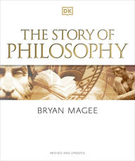 Title: The Story of Philosophy: A Concise Introduction to the World's Greatest Thinkers and Their Ideas, Author: Bryan Magee