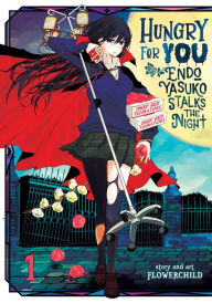 Title: Hungry for You: Endo Yasuko Stalks the Night Vol. 1, Author: Flowerchild
