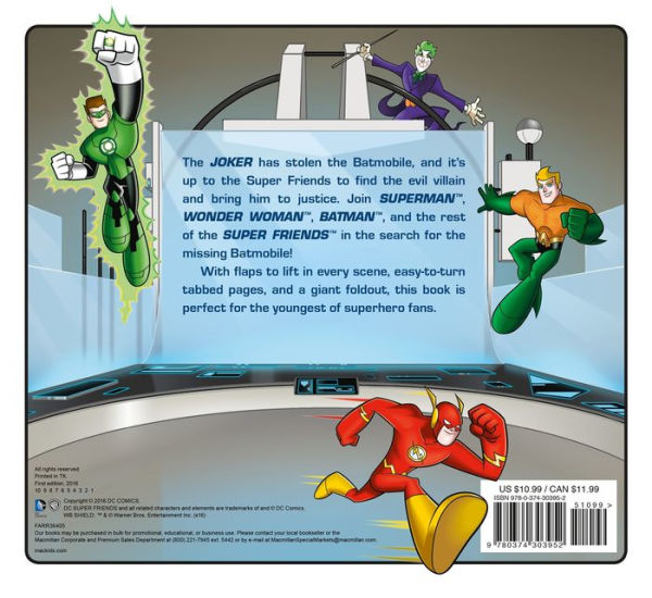 DC Super Friends: The Missing Batmobile: A Lift-the-Flap Book