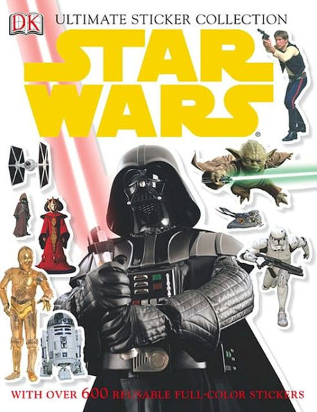 Ultimate Sticker Collection: Star Wars: With Over 600 Reusable Full-Color Stickers