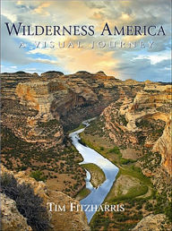 Title: Wilderness America: A Visual Journey, Author: Tim Fitzharris